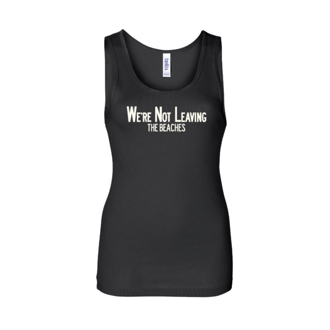 We're Not Leaving Tank